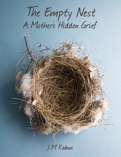 The Empty Nest A Mother's Hidden Grief